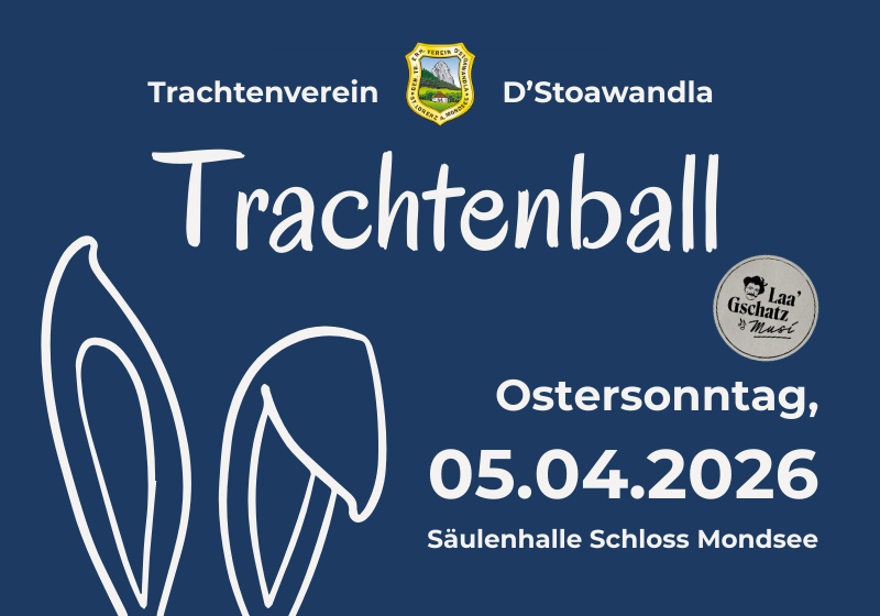 D'Stoawandla Oster-Trachtenball 2026